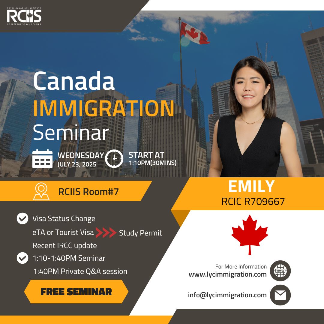 Canada Immigration Seminar(Visa & IRCC update)